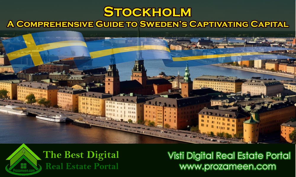 Stockholm: A Comprehensive Guide to Sweden’s Captivating Capital