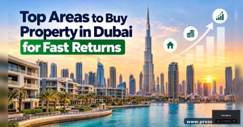 Top Areas to Buy Property in Dubai for Fast Returns